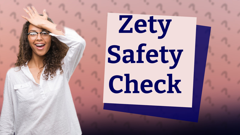 Zety Safety Check