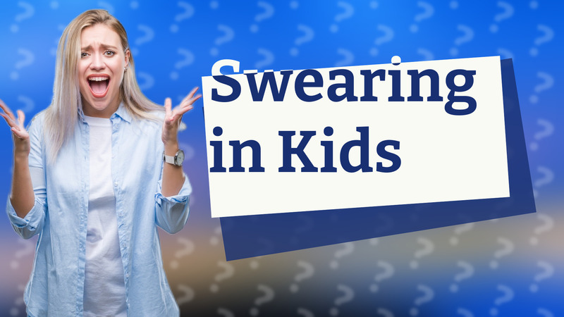 Swearing in Kids