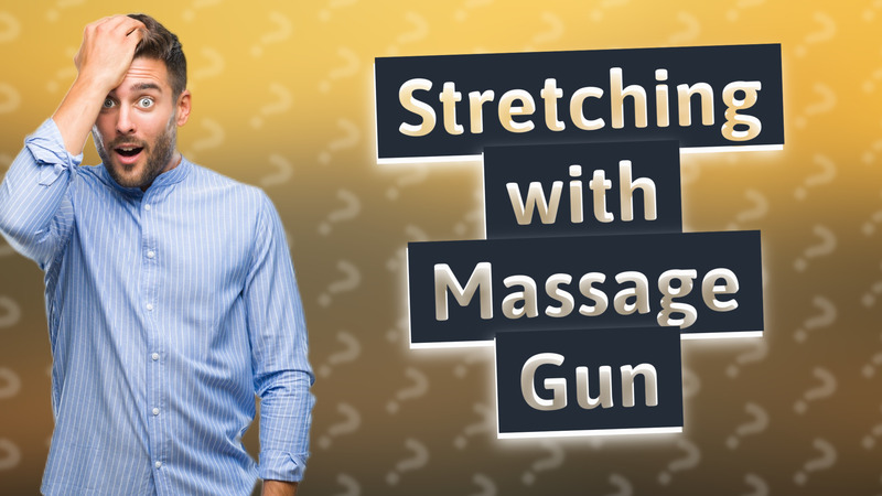 Stretching with Massage Gun