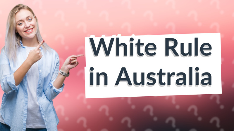 White Rule in Australia