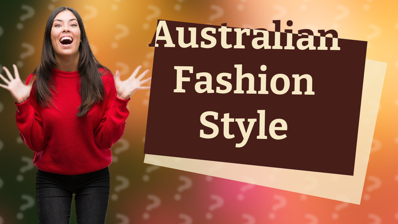 Australian Fashion Style