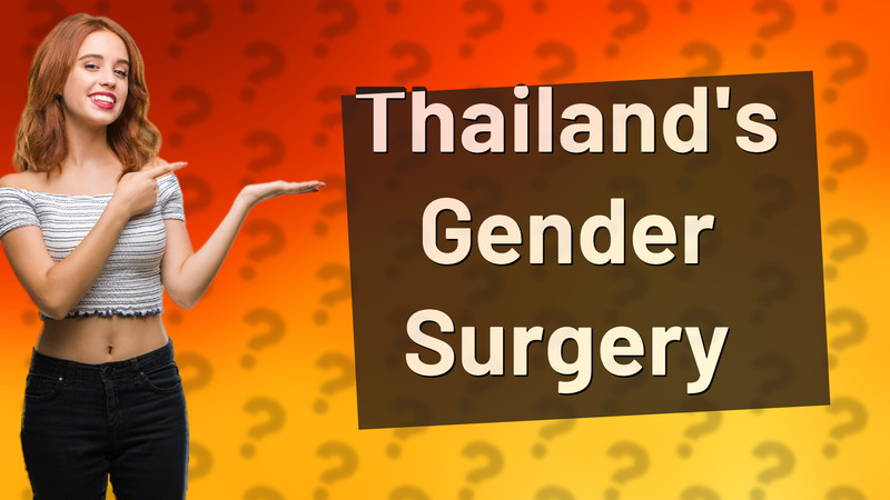 Thailand's Gender Surgery