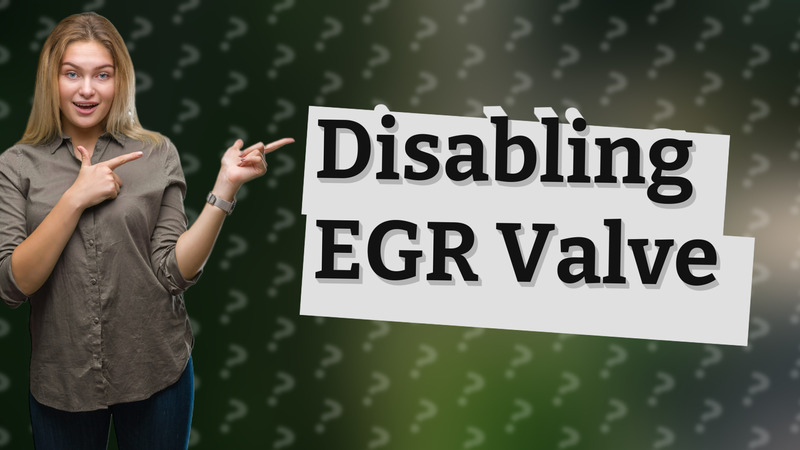 Disabling EGR Valve