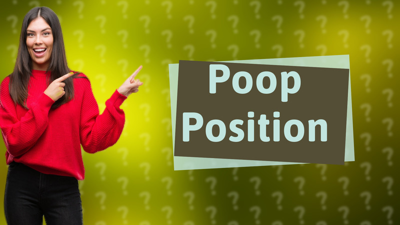 Poop Position
