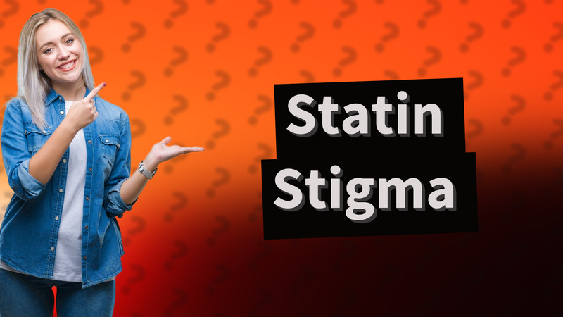 Statin Stigma