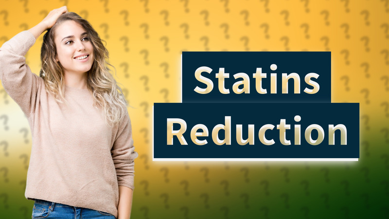 Statins Reduction