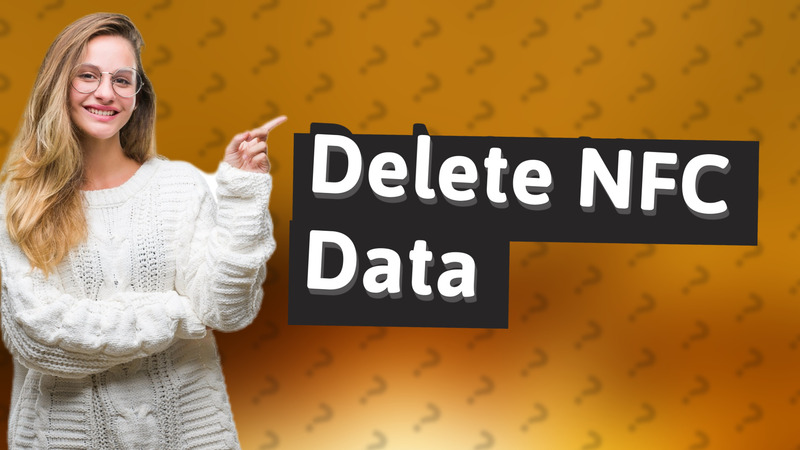 Delete NFC Data