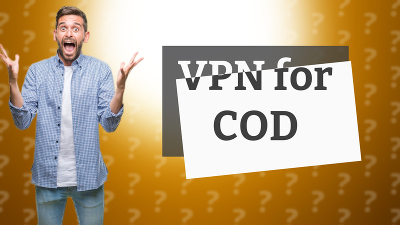 VPN for COD