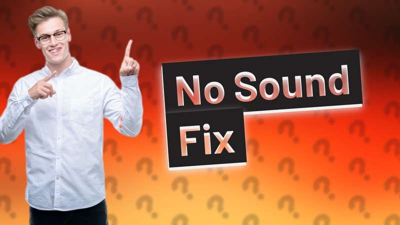 No Sound Fix