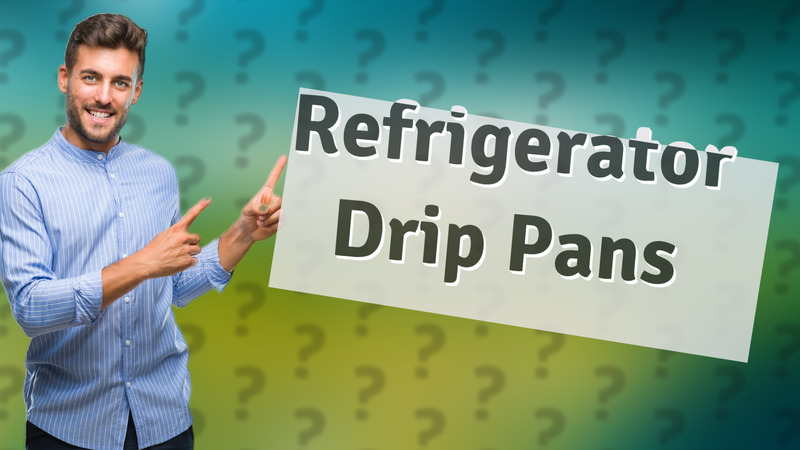 Refrigerator Drip Pans