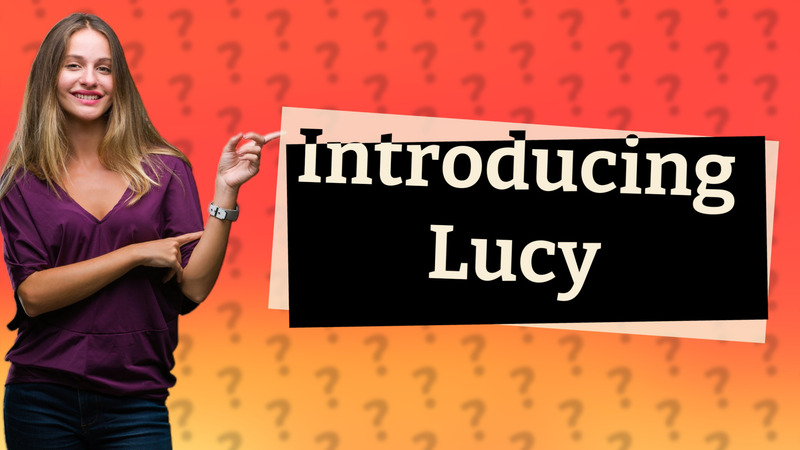 Introducing Lucy