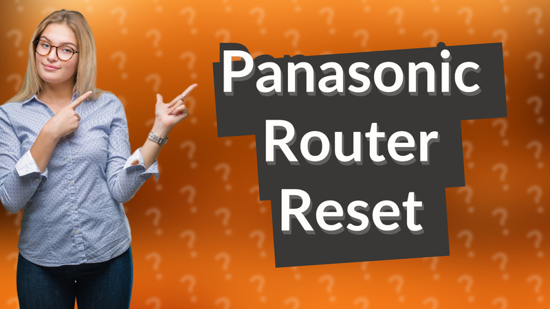 Panasonic Router Reset