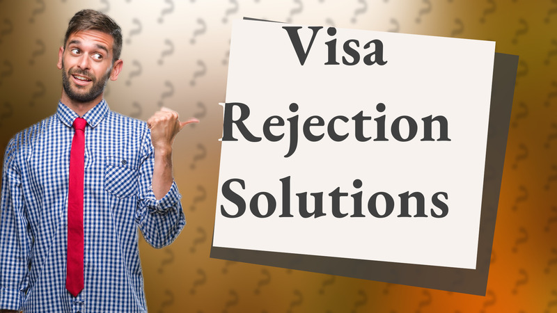 Visa Rejection Solutions