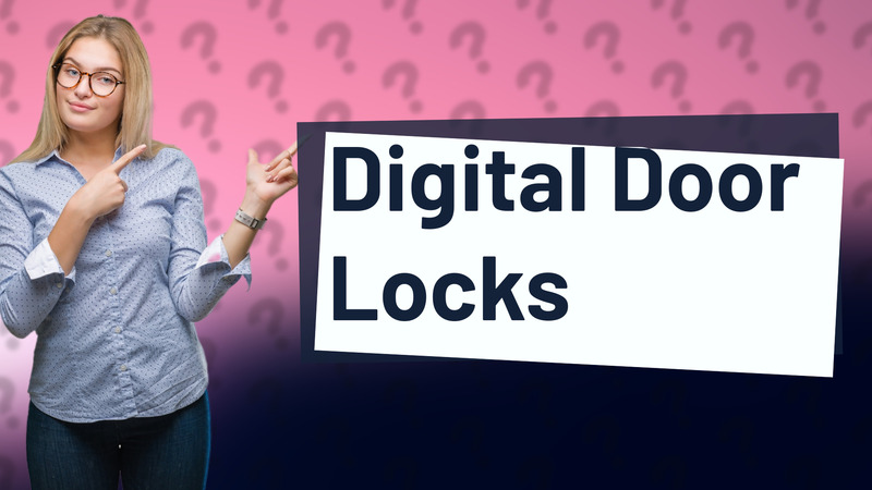 Digital Door Locks