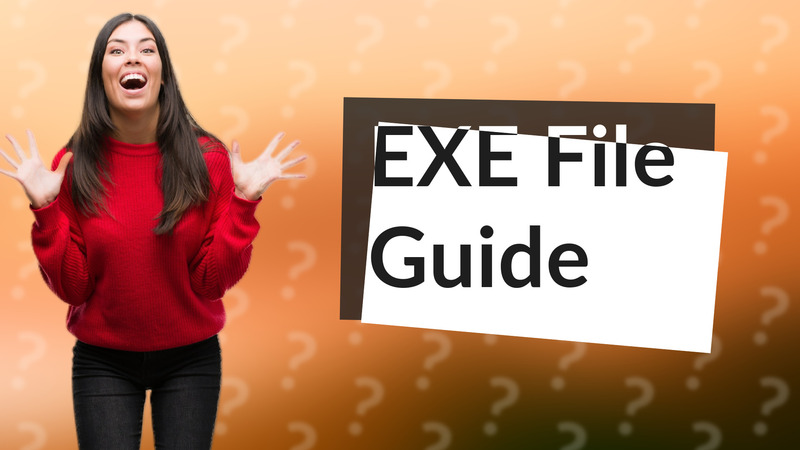 EXE File Guide