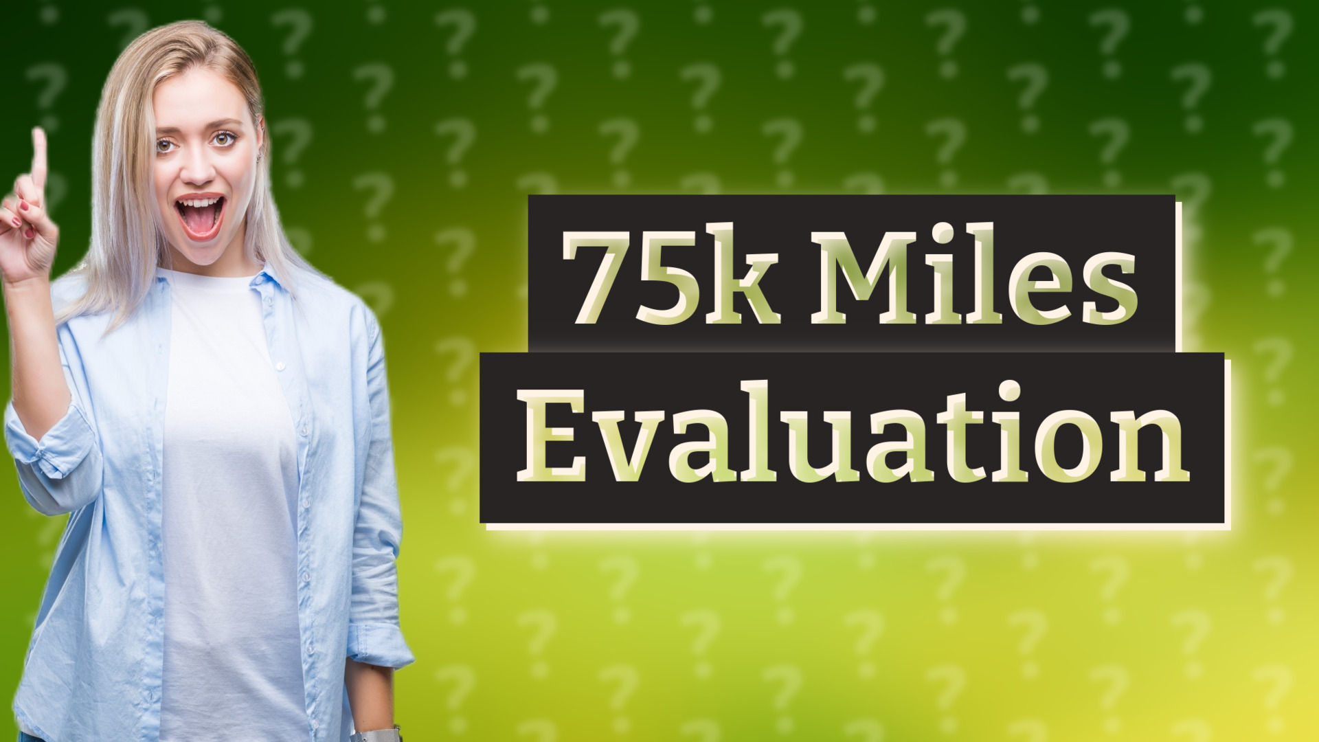 75k Miles Evaluation