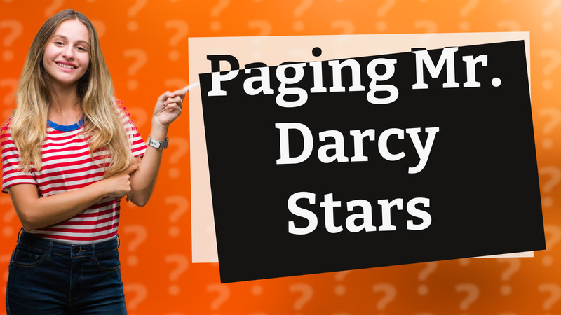 Paging Mr. Darcy Stars