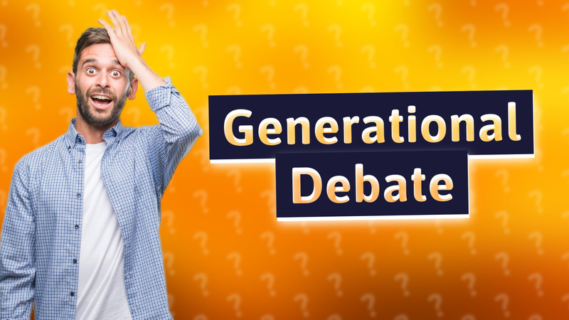 Generational Debate