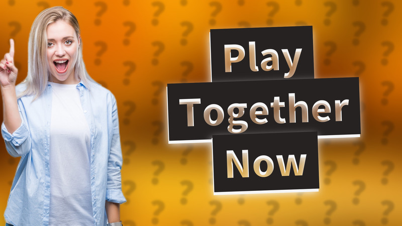 Play Together Now