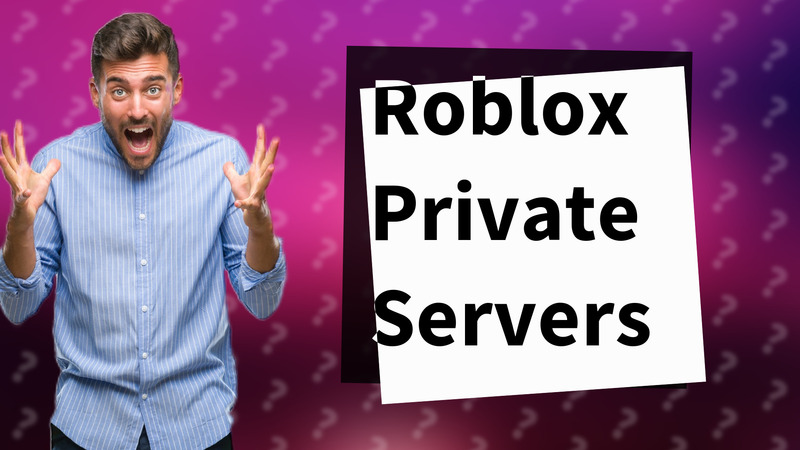 Roblox Private Servers