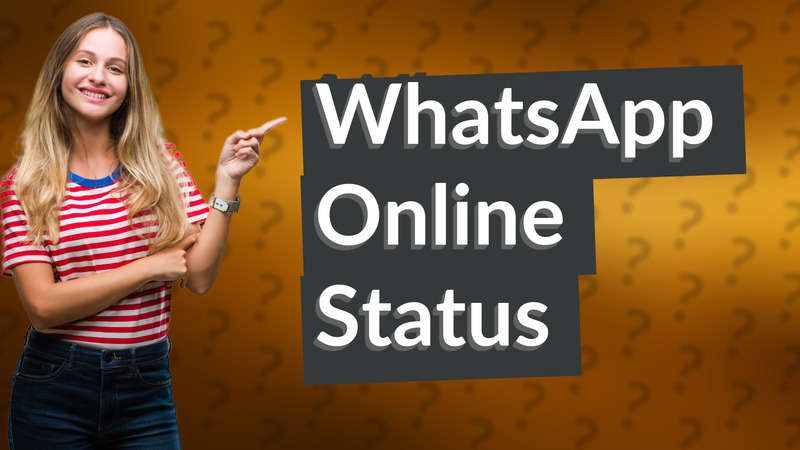 WhatsApp Online Status