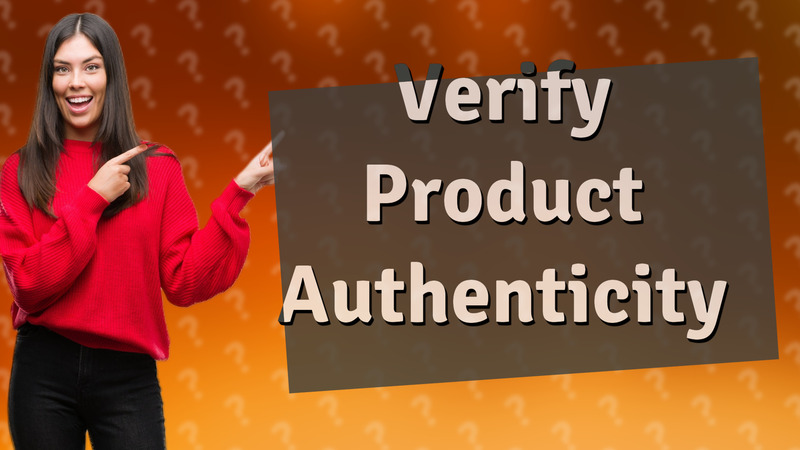 Verify Product Authenticity