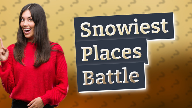 Snowiest Places Battle