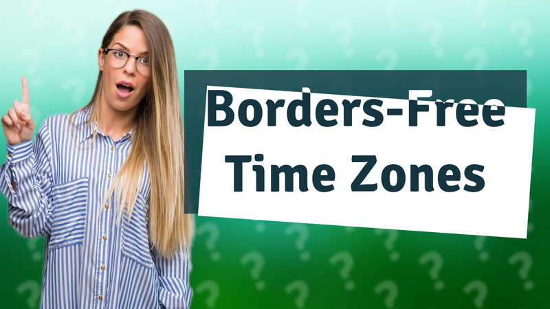 Borders-Free Time Zones