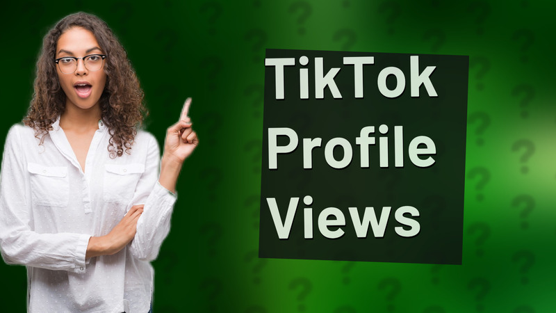 TikTok Profile Views