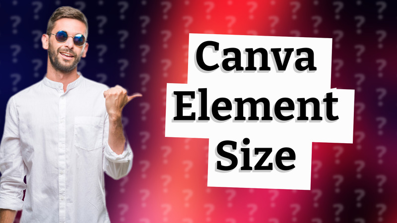 Canva Element Size