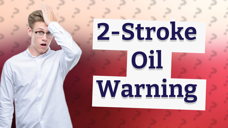 2-Stroke Oil Warning