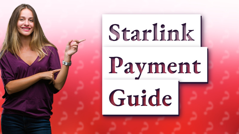 Starlink Payment Guide