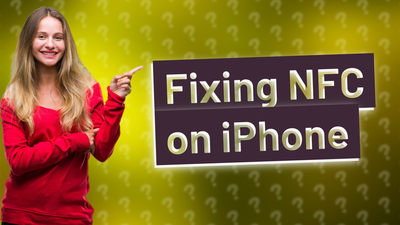 Fixing NFC on iPhone