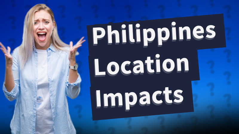 Philippines Location Impacts