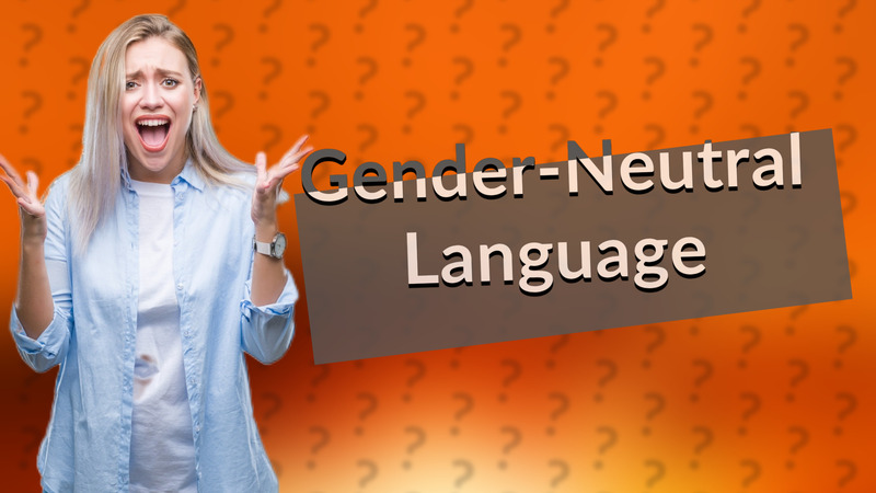 Gender-Neutral Language
