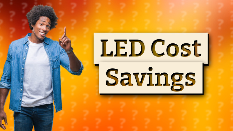 LED Cost Savings
