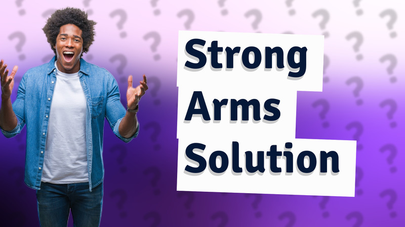 Strong Arms Solution