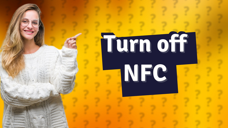 Turn off NFC