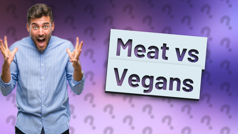 Meat vs Vegans