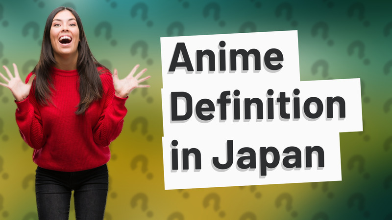 Anime Definition in Japan