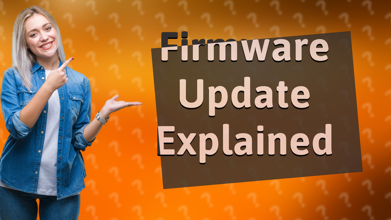 Firmware Update Explained