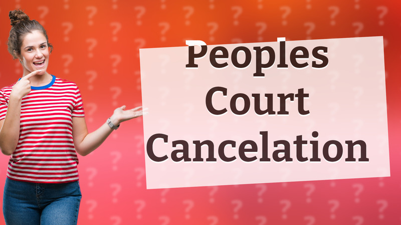 Peoples Court Cancelation