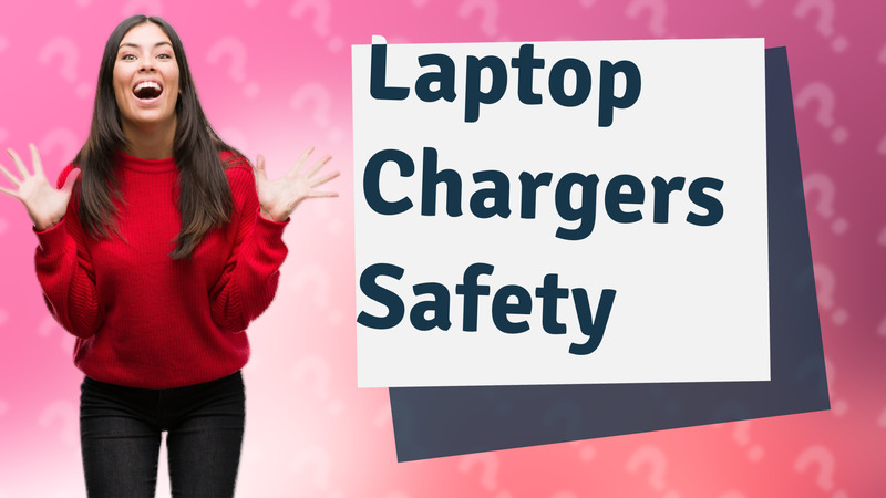 Laptop Chargers Safety
