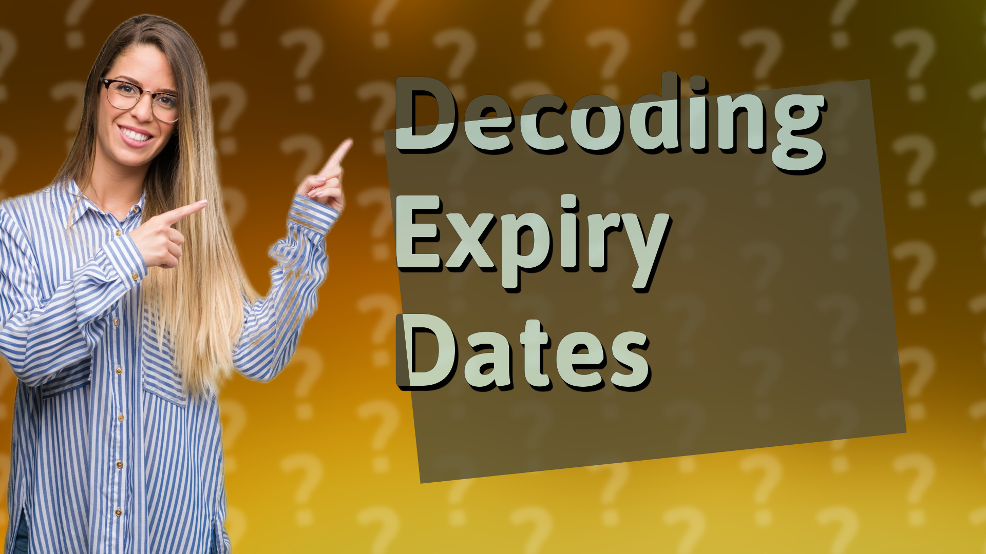 Decoding Expiry Dates