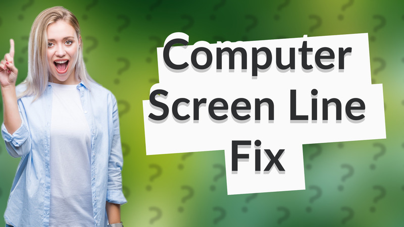 Computer Screen Line Fix