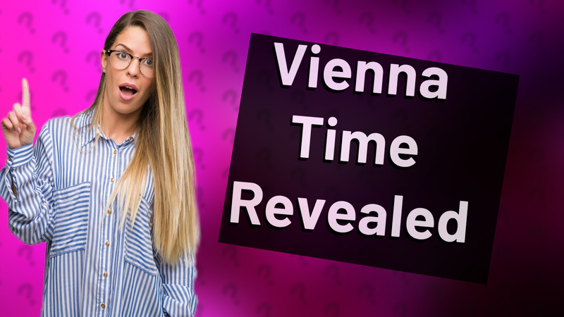 Vienna Time Revealed