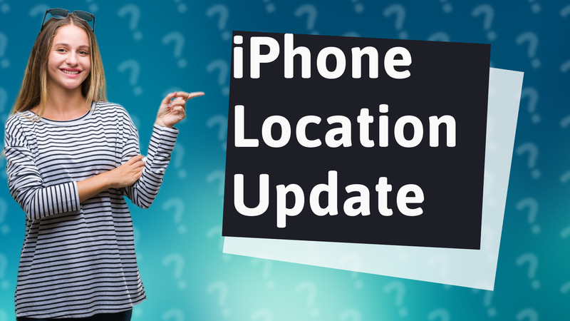 iPhone Location Update