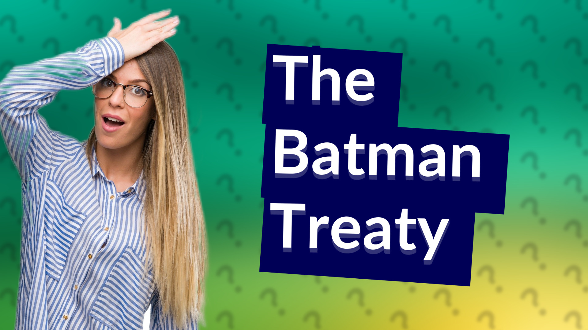 The Batman Treaty