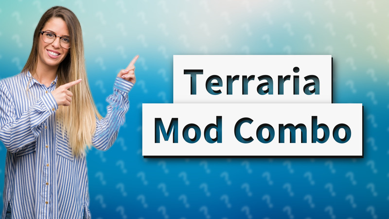 Terraria Mod Combo