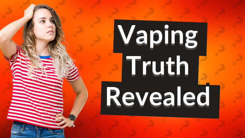 Vaping Truth Revealed